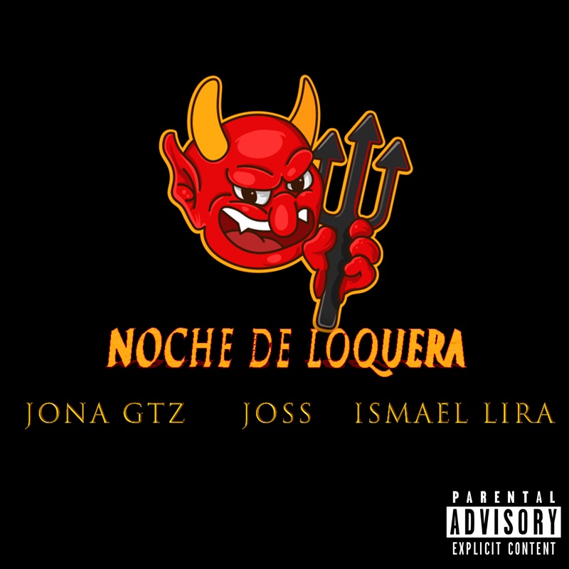 Noche de Loquera (feat. Ismael Lira & Joss)