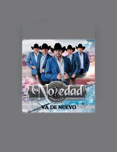 La Novedad Norteñaを聴いたり、ミュージックビデオを鑑賞したり、経歴やツアー日程などを確認したりしましょう！