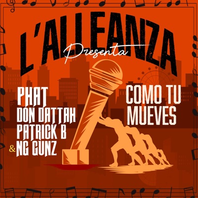 COMO TU MUEVES (feat. Phat Don Dattah, Patrick B & NG Gunz) - Single
