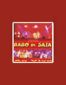 收听 Rabo de Saia、观看音乐视频、阅读小传、查看巡演日期等 ！