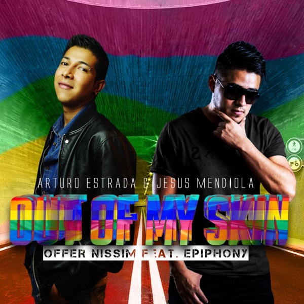 O.N. & E. Out of My Skin (feat. Arturo Estrada)