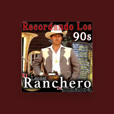 Listen to Leonel El Ranchero De Sinaloa, watch music videos, read bio, see tour dates & more!