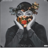 I Still Love You (feat. M.A.V) - Single - Flames Dot Malik