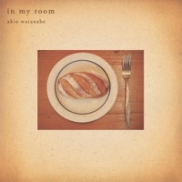 In My Room - Akio Watanabe