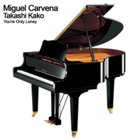 You're Only Loney - Single - Miguel Carvena & Takashi Kako