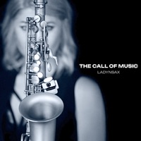 The Call of Music - Single - Ladynsax