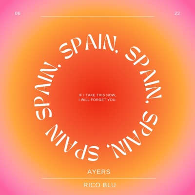 Spain (Forget You) (feat. Rico Blu) - Single