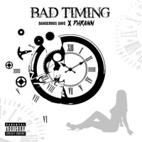 Bad Timing (feat. Phrann) - Single - Dangerous Dave