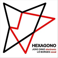 Hexagono - EP - Joao Diniz & Lô Borges