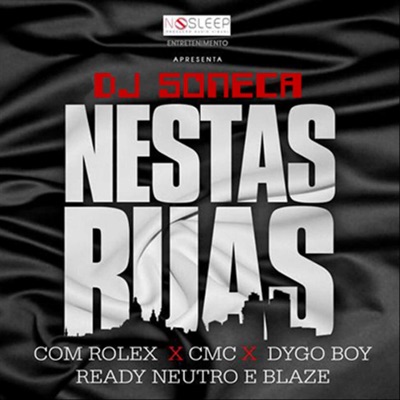 Nestas Ruas (feat. Rolex, Cmc, Dygob, Readyn & Blaze) - Single