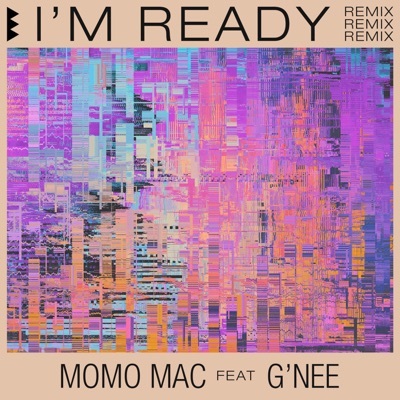 I'm Ready (feat. G'nee) [Remix] - Single