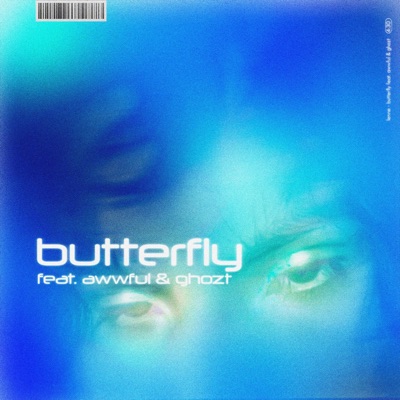 butterfly (feat. Awwful & Ghozt) - Single