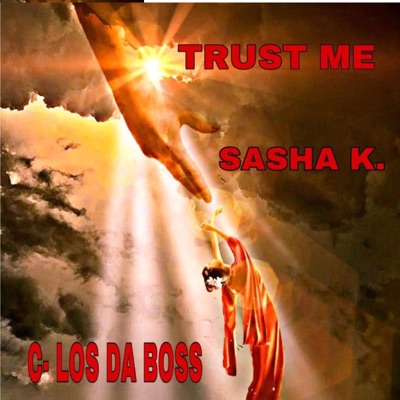 Trust Me (feat. Sasha K.) - Single