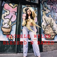 Blessed N Baked (feat. Soulker) - Single - Michele Wylen
