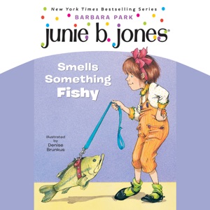 Junie B. Jones Smells Something Fishy: Junie B.Jones #12 (Unabridged)