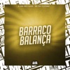 Barraco Balança - Single