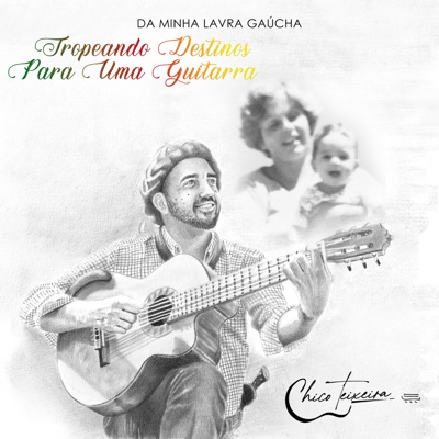 Tropeando Destinos Para Uma Guitarra - Single
