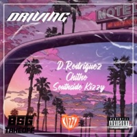Driving - Single - Southside Kizzy, Chitho & D.Rodriguez