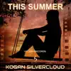 Kogan Silvercloud - This Summer