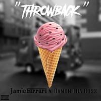 Throw Back (feat. Damon Tha Boss) - Single - Jamie Ferrari