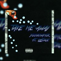 Take Me Away (feat. Tyler LaForce) - Single - YOUNGNAMOR