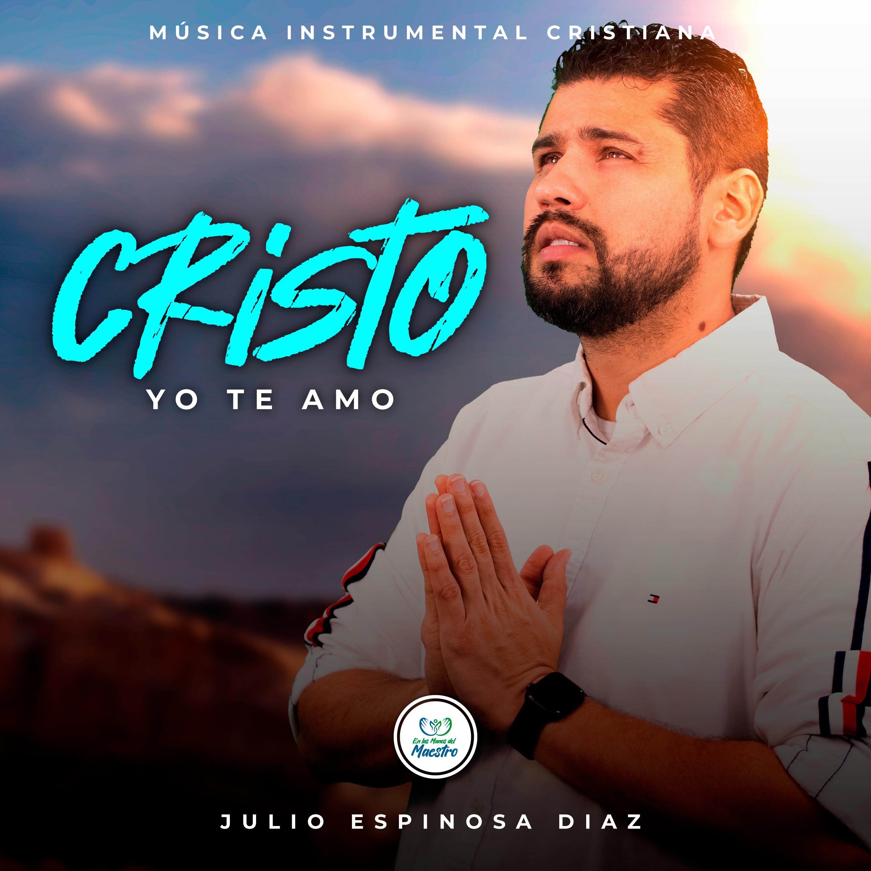 Cristo yo te amo