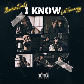 I Know (feat. Lil Eazzyy) Bookie Da G