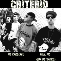 Criterio - Single - Kool MC Vida De Barrio & MC Kardiaco