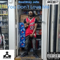 You Don't Love Me - Single - RealWay Mike Mike