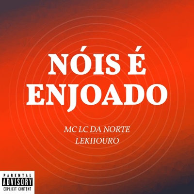 Nóis É Enjoado - Single