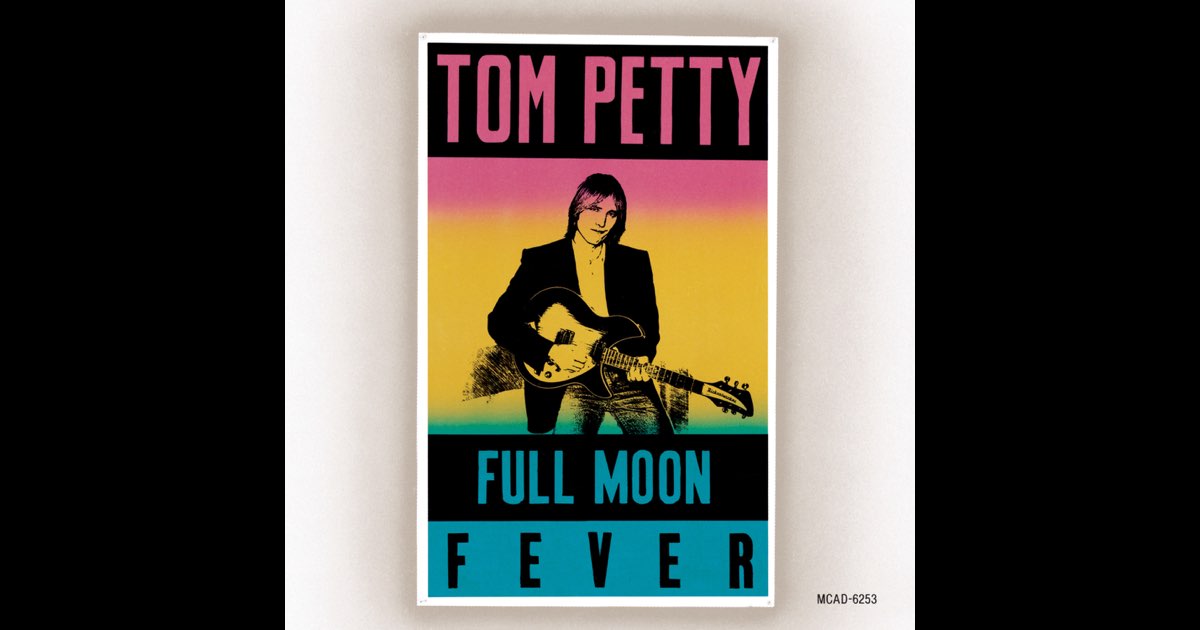 Full Moon Fever - Tom Petty