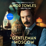 audiobook A Gentleman in Moscow: A Novel (Unabridged)