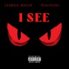 I See (feat. Krizz Kaliko) - Single