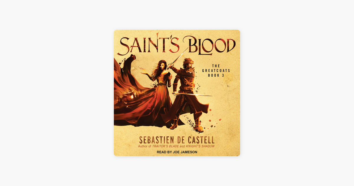 Saint's Blood  Sebastien de Castell