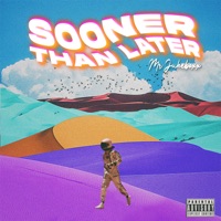 Sooner Than Later - EP - Mr. Jukeboxx