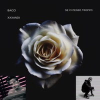 Se ci penso troppo - Single - Xxxandi & Bacci