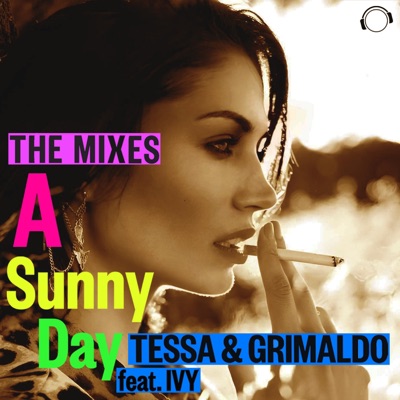A Sunny Day (The Mixes) [feat. Ivy] [Remixes] - EP