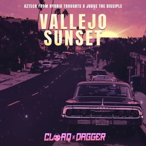 Vallejo Sunset (feat. Cloaqxdagger, Megan Fehling & Judge The Disciple) - Single