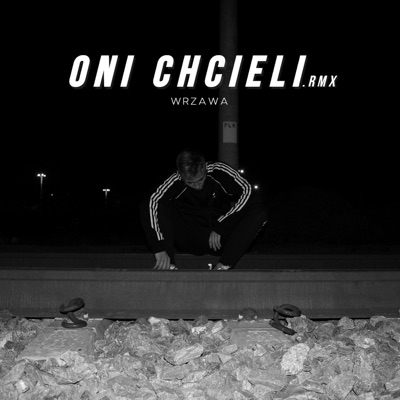 ONI CHCIELI.rmx - Single