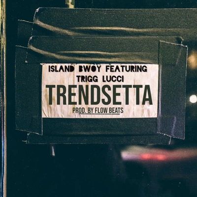 Trendsetta (feat. Trigg Lucci) - Single