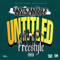 Untitled Freestyle (feat. Khalid Brooks) - Single - DJ Flippp & Dante' Harris