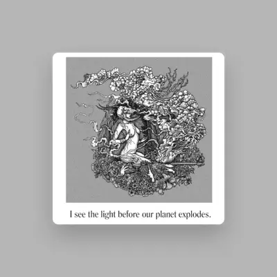Listen to I See The Light Before Our Planet Explodes, watch music videos, read bio, see tour dates & more!