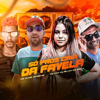 Só Pros Cria da Favela (feat. MC BEATRIZ) - Single