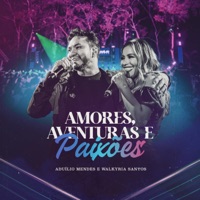Amores, Aventuras e Paixões - Single - Aduílio Mendes & Walkyria Santos