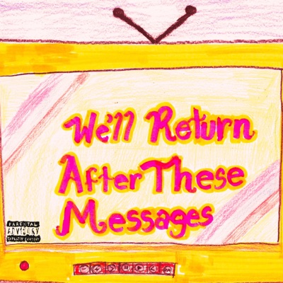 We'll Return After These Messages - Single
