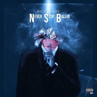Never Stop Ballin - EP - Razotha1st