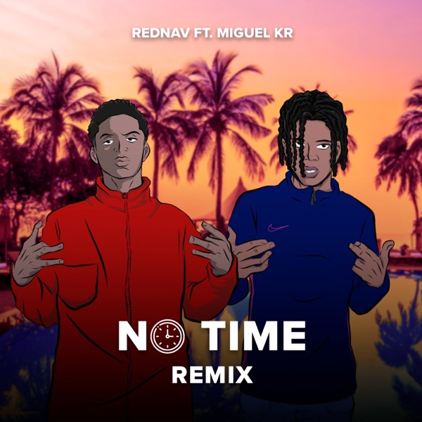 No Time (Remix)