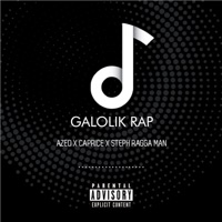 Galolik Rap (feat. Azed & Steph Raggaman) - Single - Caprice