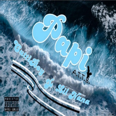 Papi (feat. Lil NaNa) - Single