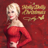 A Holly Dolly Christmas (Ultimate Deluxe Edition) - Dolly Parton